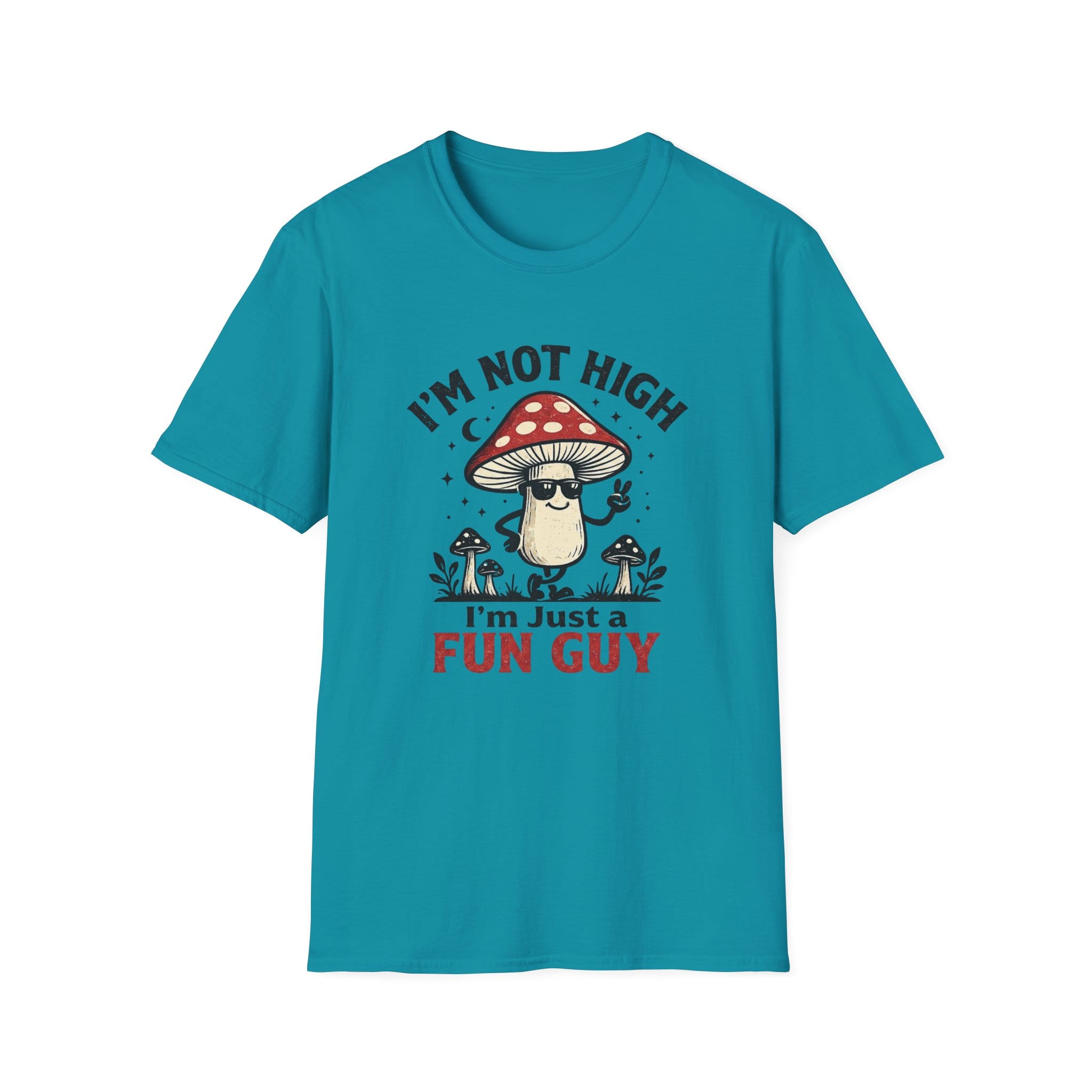 Printify T-Shirt Im Not High Im Just a Fun Guy Fungi Mushroom T-Shirt Mushroom Magic Mushroom T-Shirt