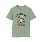Printify T-Shirt Im Not High Im Just a Fun Guy Fungi Mushroom T-Shirt Mushroom Magic Mushroom T-Shirt