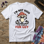 Printify T-Shirt Im Not High Im Just a Fun Guy Fungi Mushroom T-Shirt Mushroom Magic Mushroom T-Shirt