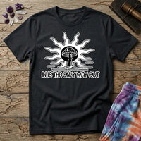 Printify T-Shirt In Is The Only Way Out T-Shirt Mushroom Magic Mushroom T-Shirt