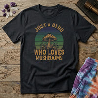 Printify T-Shirt Just a Stud Mushrooms T-Shirt Mushroom Magic Mushroom T-Shirt