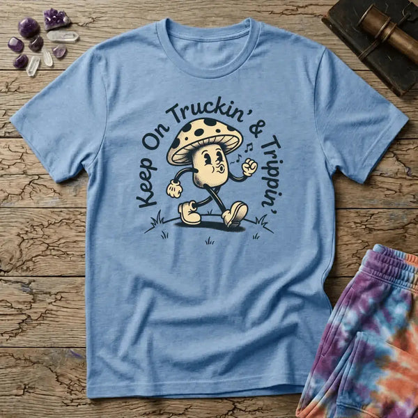 Keep On Truckin & Trippin Mushroom T-Shirt
