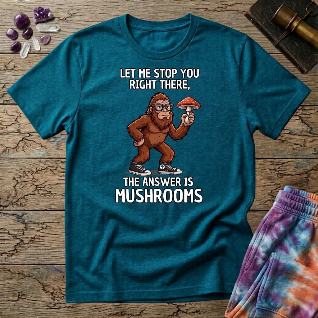 Printify T-Shirt Let Me Stop You Right There T-Shirt Mushroom Magic Mushroom T-Shirt