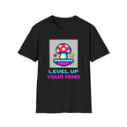 Printify T-Shirt Level Up Your Mind Mushroom T-Shirt Mushroom Magic Mushroom T-Shirt