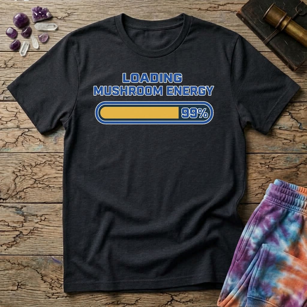 Printify T-Shirt Loading Mushroom Energy Too T-Shirt Mushroom Magic Mushroom T-Shirt