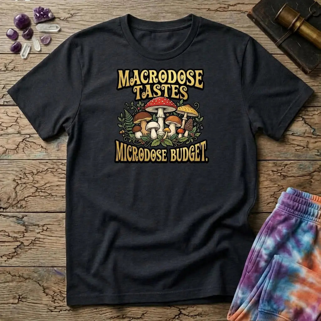 Printify T-Shirt Macrodose Tastes Microdose Budget Mushroom T-Shirt Mushroom Magic Mushroom T-Shirt