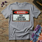 Printify T-Shirt May Contain Psilocybin Too T-Shirt Mushroom Magic Mushroom T-Shirt