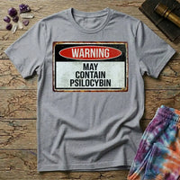 Printify T-Shirt May Contain Psilocybin Too T-Shirt Mushroom Magic Mushroom T-Shirt