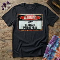 Printify T-Shirt May Contain Psilocybin Too T-Shirt Mushroom Magic Mushroom T-Shirt