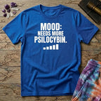 Printify T-Shirt Mood Needs More Psilocybin Mushroom T-Shirt Mushroom Magic Mushroom T-Shirt