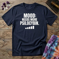 Printify T-Shirt Mood Needs More Psilocybin Mushroom T-Shirt Mushroom Magic Mushroom T-Shirt