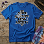 Printify T-Shirt More Mushrooms Less Anxiety T-Shirt Mushroom Magic Mushroom T-Shirt