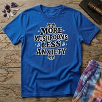 Printify T-Shirt More Mushrooms Less Anxiety T-Shirt Mushroom Magic Mushroom T-Shirt