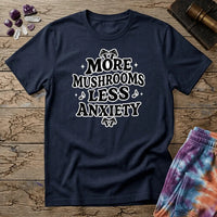 Printify T-Shirt More Mushrooms Less Anxiety T-Shirt Mushroom Magic Mushroom T-Shirt
