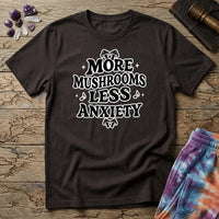 Printify T-Shirt More Mushrooms Less Anxiety T-Shirt Mushroom Magic Mushroom T-Shirt