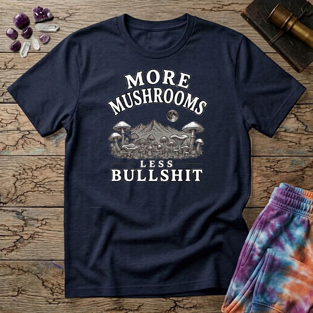 Printify T-Shirt More Mushrooms Less Bullshit T-Shirt Mushroom Magic Mushroom T-Shirt