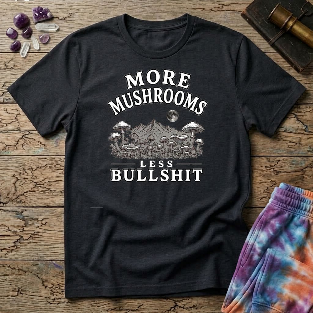 Printify T-Shirt More Mushrooms Less Bullshit T-Shirt Mushroom Magic Mushroom T-Shirt