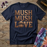Printify T-Shirt Mush Mush Love Mushroom T-Shirt Mushroom Magic Mushroom T-Shirt