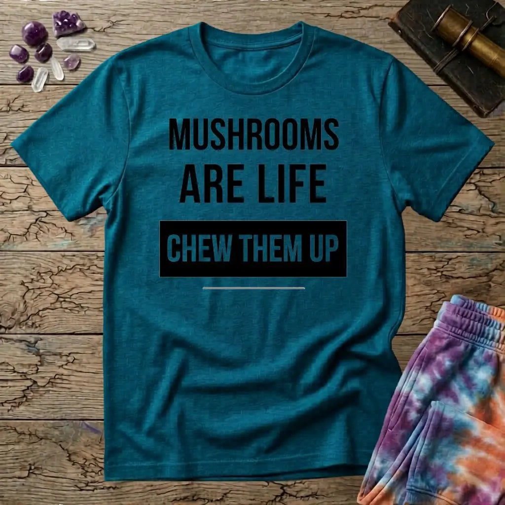 Printify T-Shirt Mushrooms Are Life Chew Them Up T-Shirt Mushroom Magic Mushroom T-Shirt