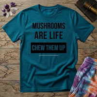 Printify T-Shirt Mushrooms Are Life Chew Them Up T-Shirt Mushroom Magic Mushroom T-Shirt