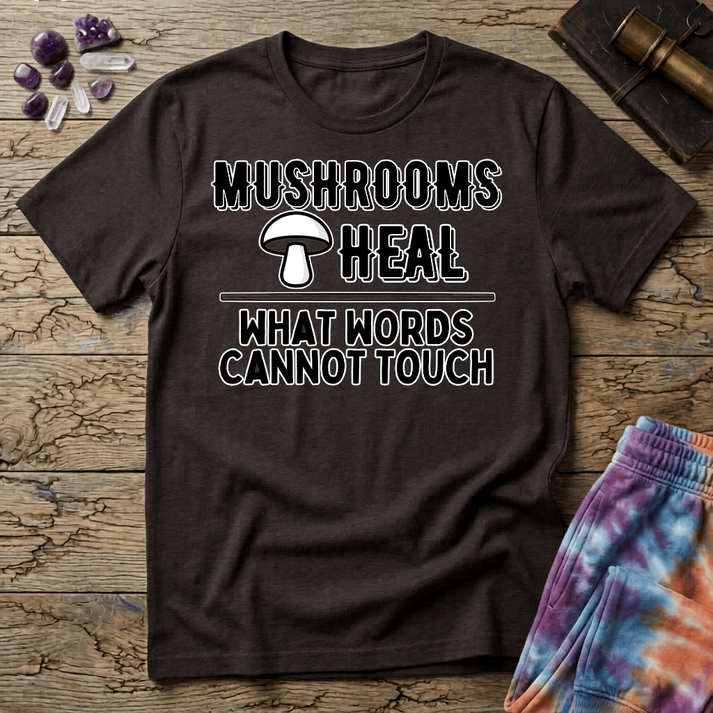 Printify T-Shirt Mushrooms Heal What Words Cannot T-Shirt Mushroom Magic Mushroom T-Shirt