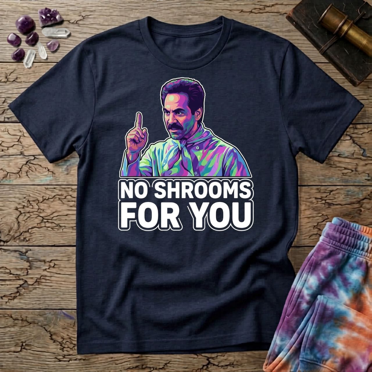 Printify T-Shirt No Shrooms For You T-Shirt Mushroom Magic Mushroom T-Shirt