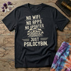 Printify T-Shirt No Wifi No Apps No Updates Just Psilocybin Mushroom T-Shirt Mushroom Magic Mushroom T-Shirt