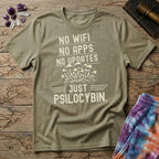 Printify T-Shirt No Wifi No Apps No Updates Just Psilocybin Mushroom T-Shirt Mushroom Magic Mushroom T-Shirt