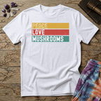Printify T-Shirt Peace Love Mushrooms T-Shirt Mushroom Magic Mushroom T-Shirt