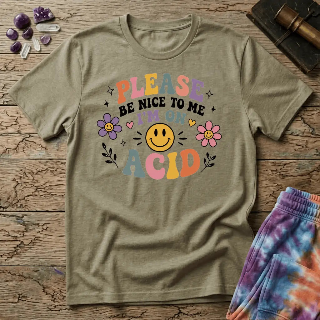 Printify T-Shirt Please Be Nice Acid T-Shirt Mushroom Magic Mushroom T-Shirt