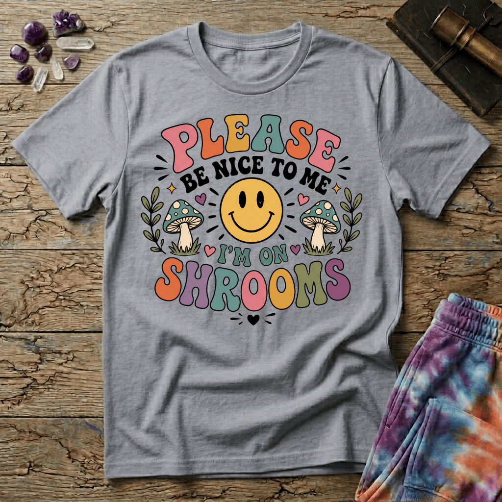 Printify T-Shirt Please Be Nice Mushrooms T-Shirt Mushroom Magic Mushroom T-Shirt