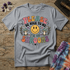 Printify T-Shirt Please Be Nice Mushrooms T-Shirt Mushroom Magic Mushroom T-Shirt