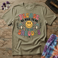 Printify T-Shirt Please Be Nice Mushrooms T-Shirt Mushroom Magic Mushroom T-Shirt