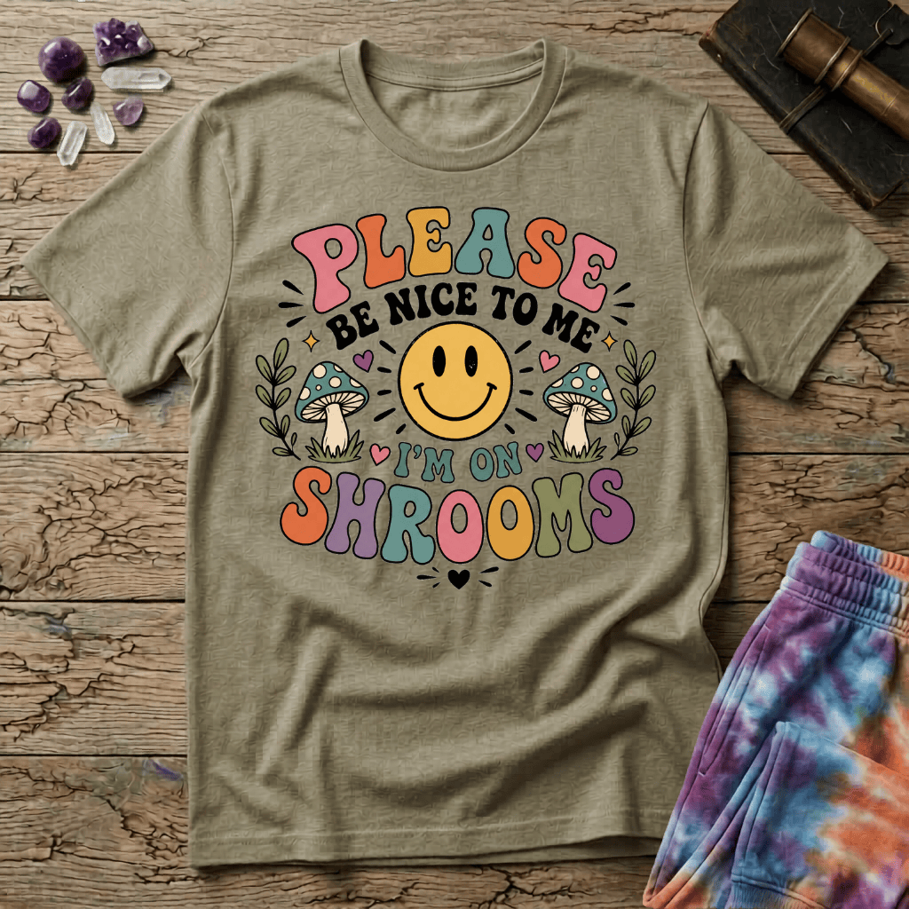 Printify T-Shirt Please Be Nice Mushrooms T-Shirt Mushroom Magic Mushroom T-Shirt