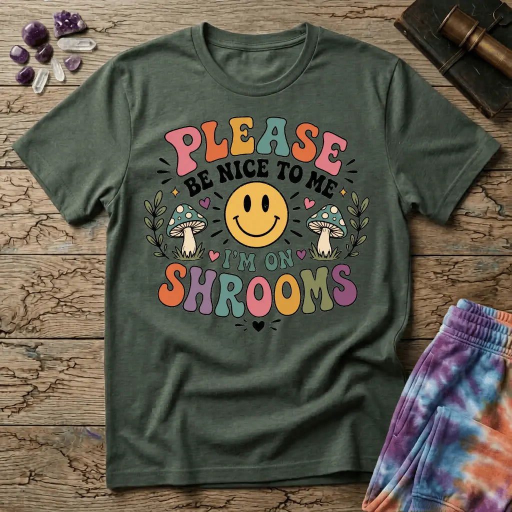 Printify T-Shirt Please Be Nice Mushrooms T-Shirt Mushroom Magic Mushroom T-Shirt