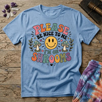 Printify T-Shirt Please Be Nice Mushrooms T-Shirt Mushroom Magic Mushroom T-Shirt