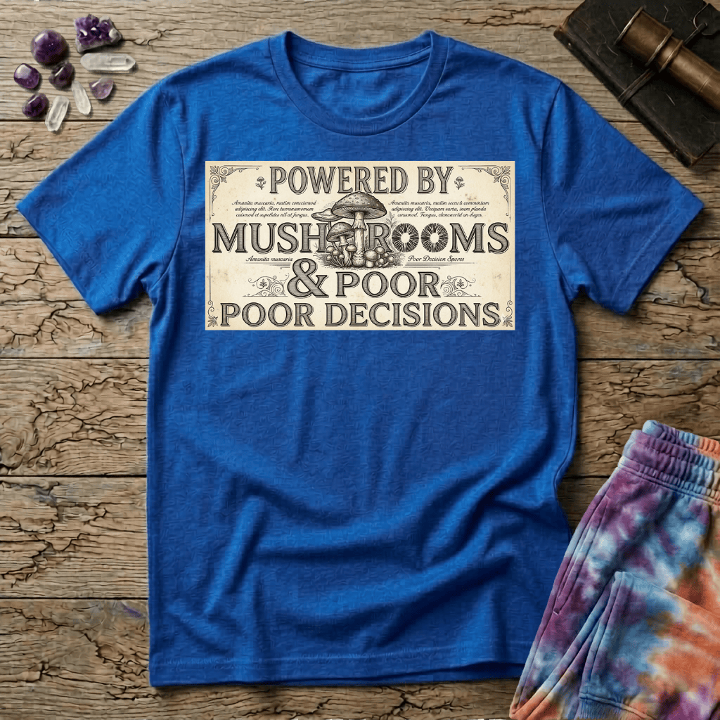 Printify T-Shirt Powered by Mushrooms & Poor Decisions Too T-Shirt Mushroom Magic Mushroom T-Shirt