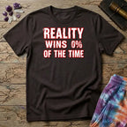 Printify T-Shirt Reality Win 0% Of The Time Mushroom T-Shirt Mushroom Magic Mushroom T-Shirt