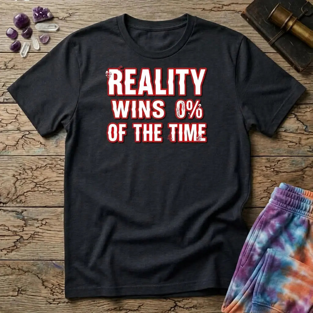 Printify T-Shirt Reality Win 0% Of The Time Mushroom T-Shirt Mushroom Magic Mushroom T-Shirt