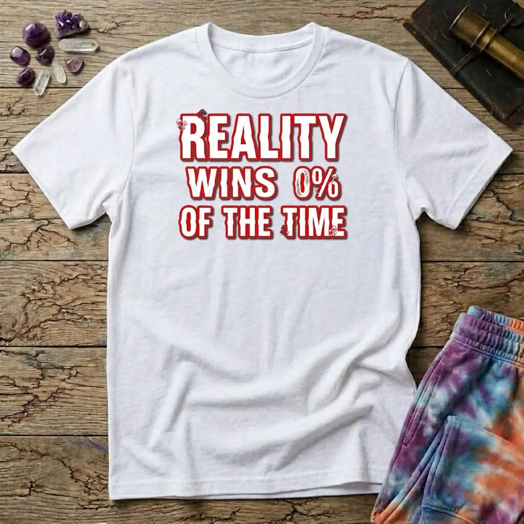 Printify T-Shirt Reality Win 0% Of The Time Mushroom T-Shirt Mushroom Magic Mushroom T-Shirt