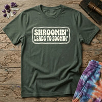Printify T-Shirt Shroomin Leads To Zoomin T-Shirt Mushroom Magic Mushroom T-Shirt