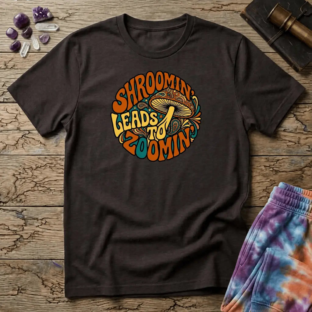 Printify T-Shirt Shroomin Leads To Zoomin Thrice T-Shirt Mushroom Magic Mushroom T-Shirt