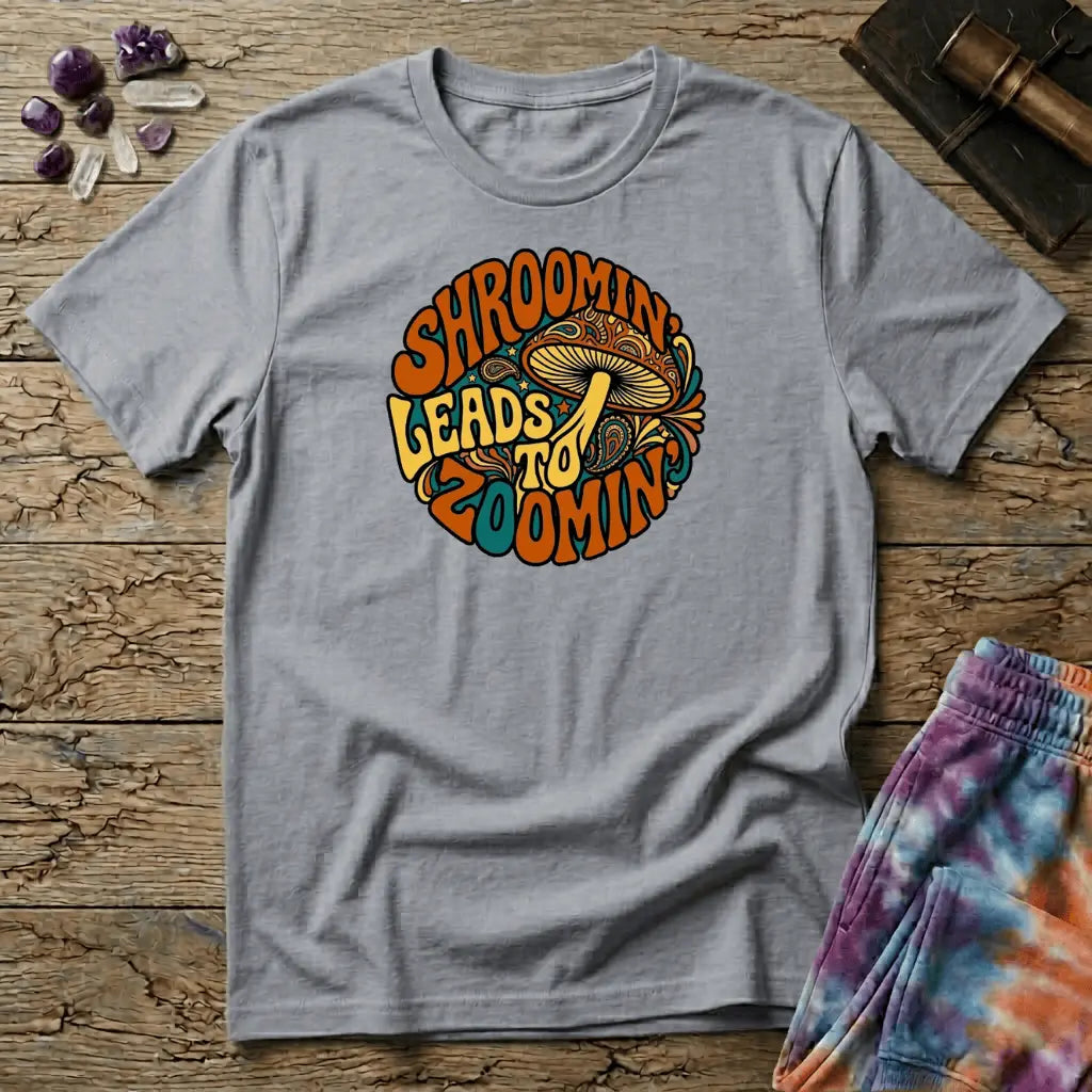 Printify T-Shirt Shroomin Leads To Zoomin Thrice T-Shirt Mushroom Magic Mushroom T-Shirt