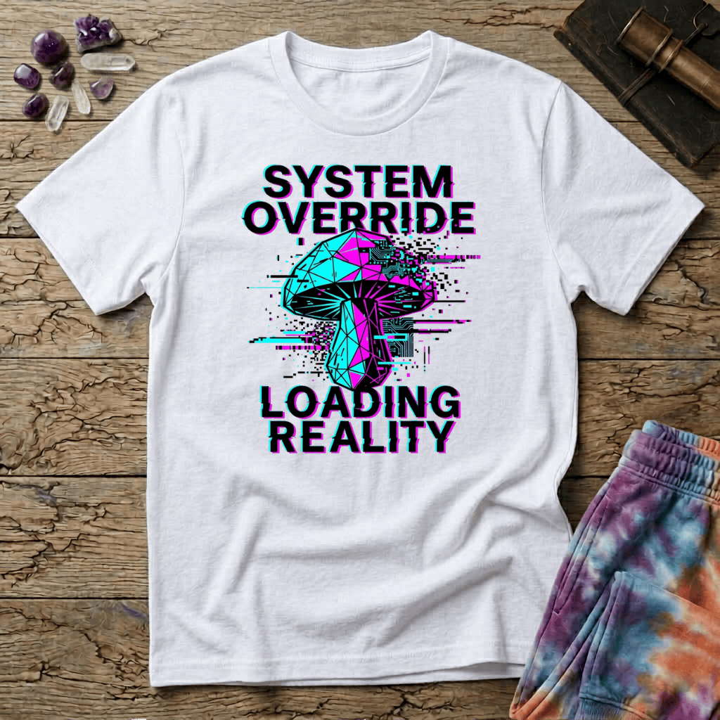 Printify T-Shirt System Override Loading Reality  T-Shirt Mushroom Magic Mushroom T-Shirt