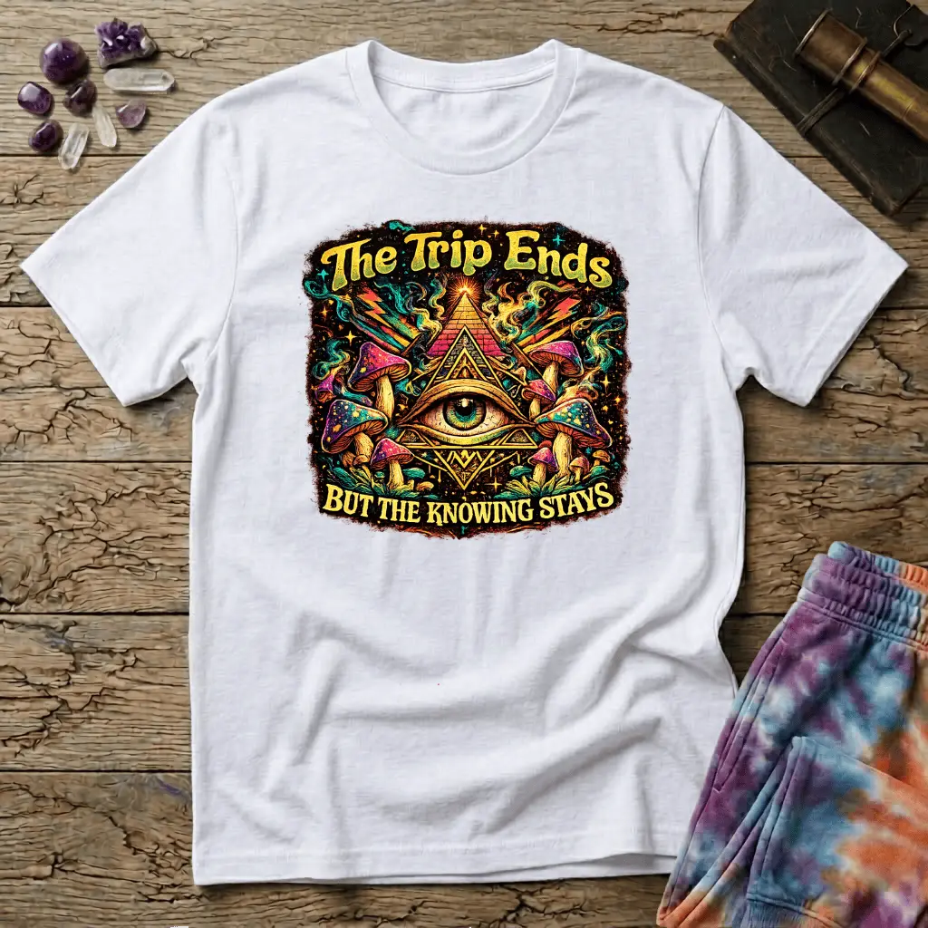 Printify T-Shirt The Trip Ends But The Knowing Stays Too T-Shirt Mushroom Magic Mushroom T-Shirt