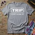 Printify T-Shirt Trip Its Not Illegal Yet T-Shirt Mushroom Magic Mushroom T-Shirt
