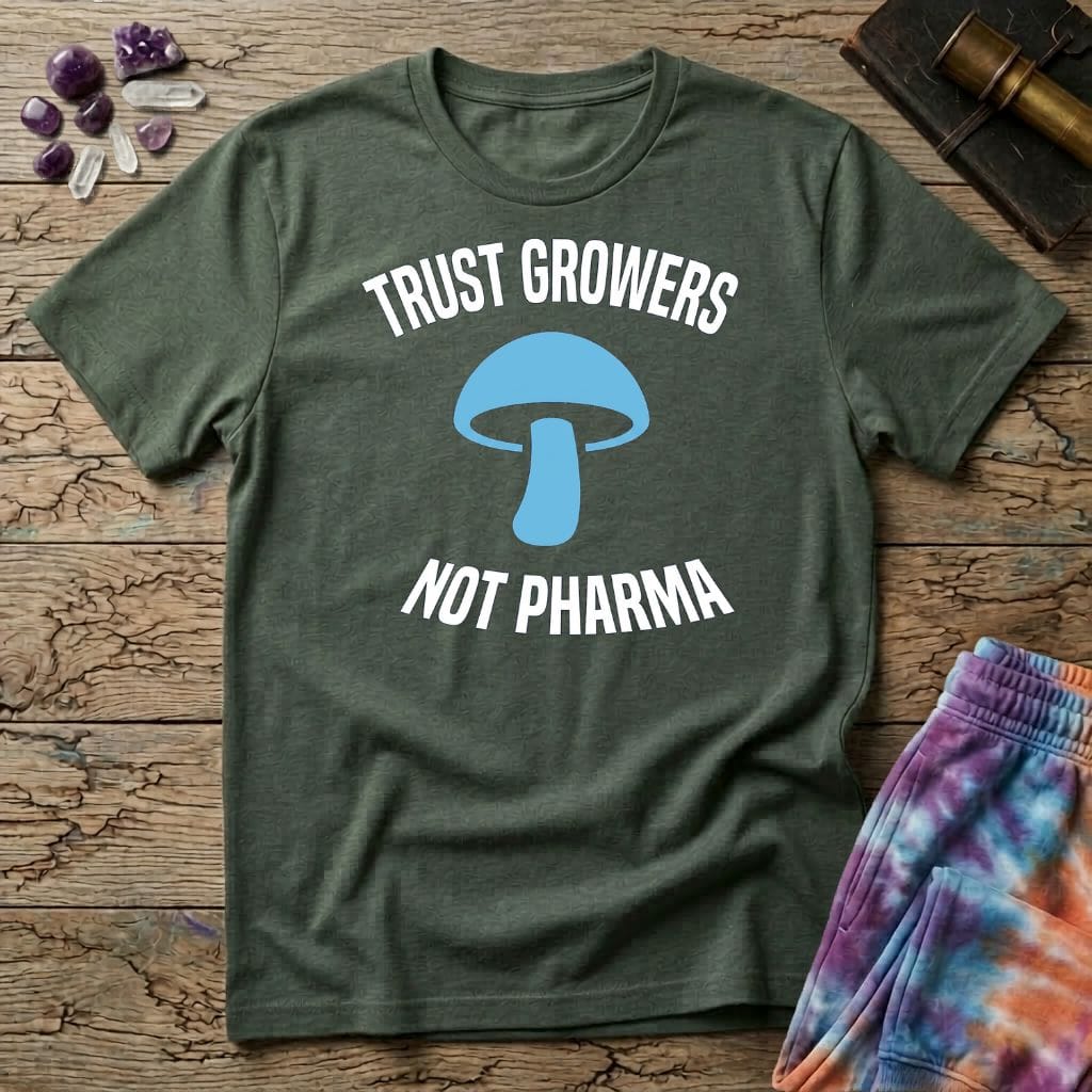 Printify T-Shirt Trust Growers Not Pharma T-Shirt Mushroom Magic Mushroom T-Shirt