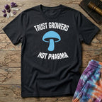 Printify T-Shirt Trust Growers Not Pharma T-Shirt Mushroom Magic Mushroom T-Shirt