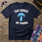 Printify T-Shirt Trust Growers Not Pharma T-Shirt Mushroom Magic Mushroom T-Shirt