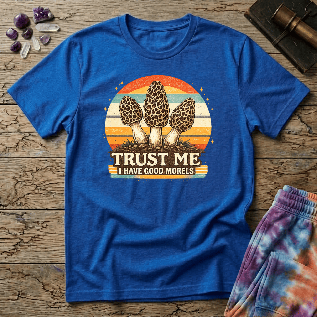 Printify T-Shirt Trust Me I have Good Morels Mushroom T-Shirt Mushroom Magic Mushroom T-Shirt